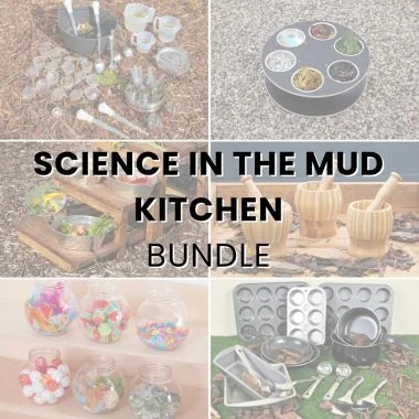 Science in the Mud Kitchen Bundle